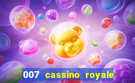 007 cassino royale filme completo dublado